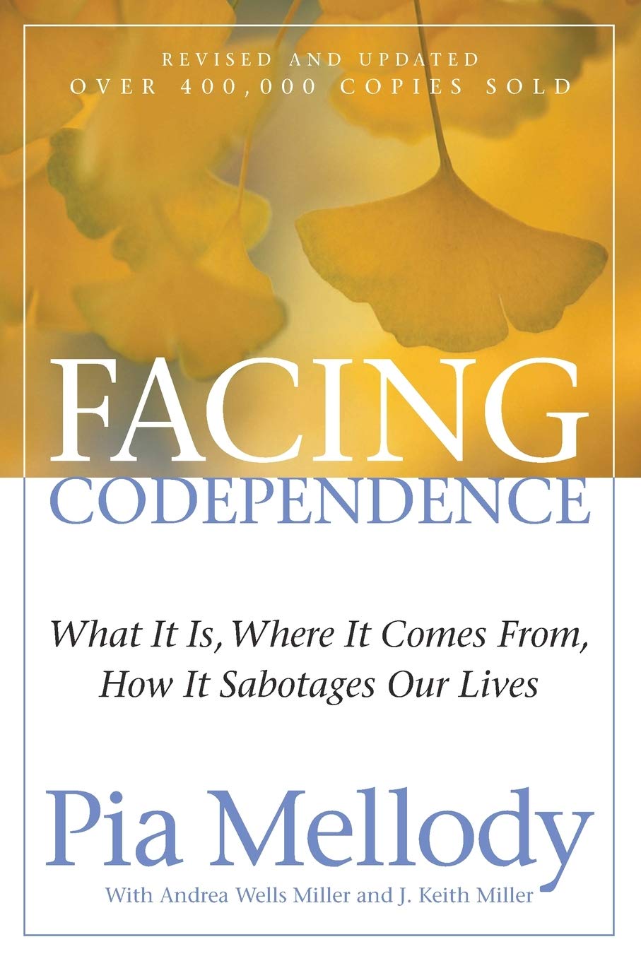 Facing Codependence: What it is, where it comes from, how it sabotages our lives - Choices Books & Gifts