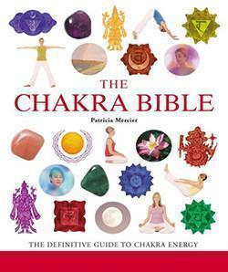 Chakra Bible: A Definitive Guide to Working with Chakras by Patricia Mercier - Premium Books from Ingram Book Company - Just $14.95! Shop now at Choices Books & Gifts