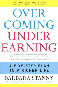 Overcoming Underearning: A Five-Step Plan to a Richer Life by Barbara Stanny - Premium Books from Ingram Book Company - Just $14.99! Shop now at Choices Books & Gifts