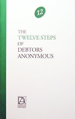 DA: Twelve Steps of Debtors Anonymous - Premium Books from Other - Just $14.95! Shop now at Choices Books & Gifts