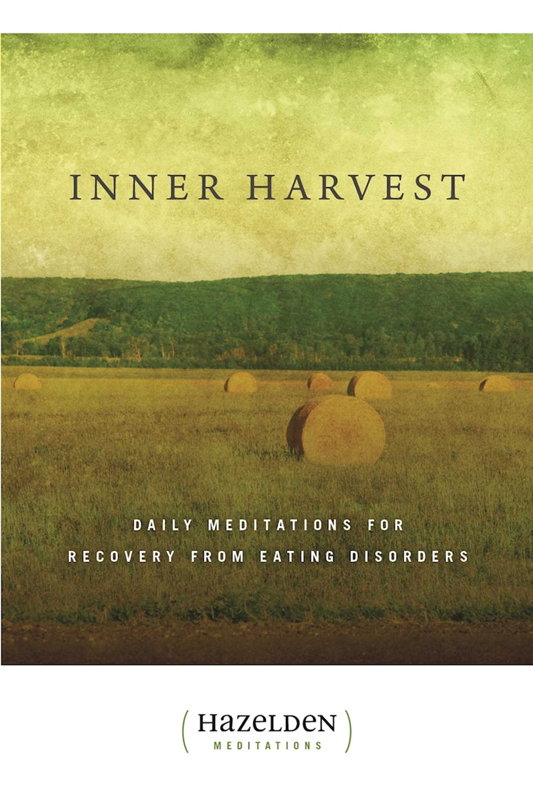 Inner Harvest: Daily Meditations for Recovery from Eating Disorders - Choices Books & Gifts