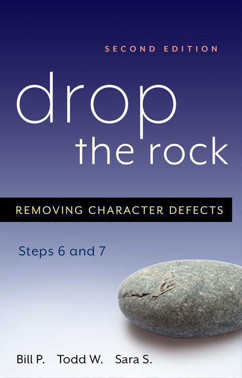 Drop the Rock - Step 6 and 7 - Premium Books from Hazelden - Just $17.95! Shop now at Choices Books & Gifts