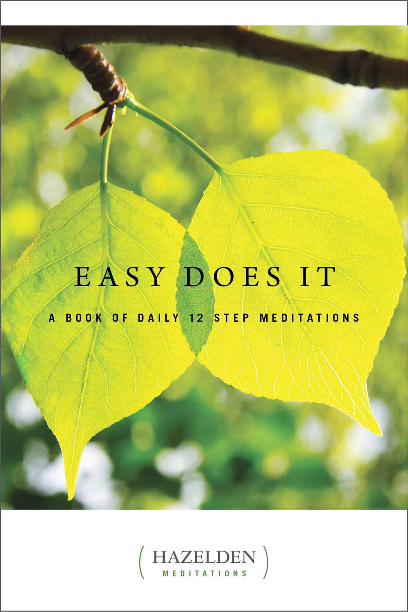 Easy Does It: A Book of Daily 12 Step Meditations - Premium Books from Hazelden - Just $16.95! Shop now at Choices Books & Gifts