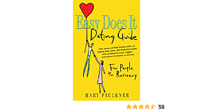 Easy Does It Dating Guide: For People in Recovery - Premium Books from Hazelden - Just $16.95! Shop now at Choices Books & Gifts