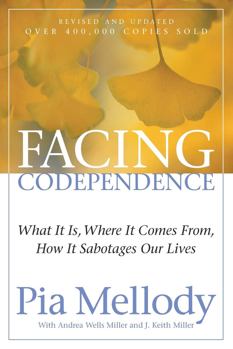 Facing Codependence: What it is, where it comes from, how it sabotages our lives - Premium Books from Hazelden - Just $16.95! Shop now at Choices Books & Gifts