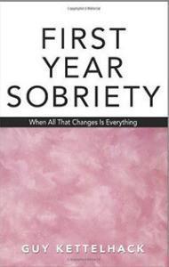 First Year Sobriety: When All That Changes Is Everything - Premium Books from Hazelden - Just $13.95! Shop now at Choices Books & Gifts