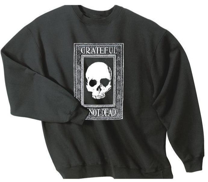 G105. Grateful I'm Not Dead Sweatshirt (Unisex)* - Premium Gifts from Valley Graphics - Just $29.95! Shop now at Choices Books & Gifts