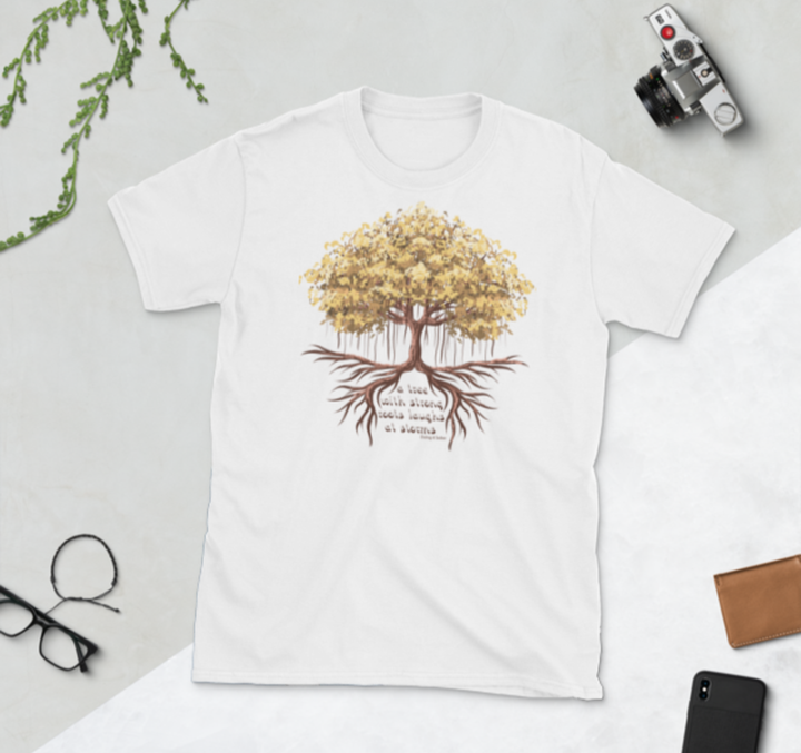 G117. Tree with Strong Roots TShirt (Unisex) - Many Colors Available - Premium Gifts from Daniella Darren Park - Just $29.95! Shop now at Choices Books & Gifts