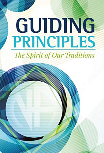 Guiding Principles, The Spirit of Our Traditions - Premium Books from NA - Just $21.95! Shop now at Choices Books & Gifts