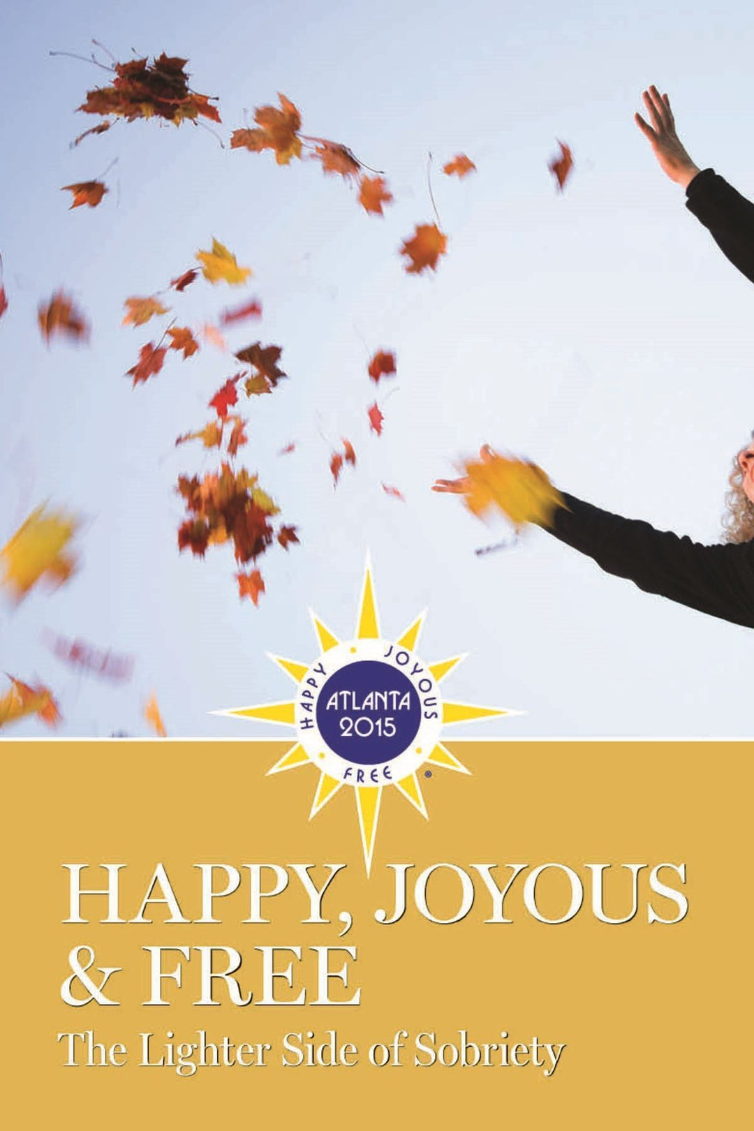 Happy, Joyous & Free - Premium Books from Grapevine - Just $16.95! Shop now at Choices Books & Gifts
