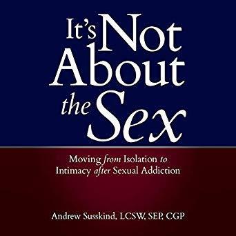 It's Not About Sex - Premium Books from Other - Just $17.95! Shop now at Choices Books & Gifts