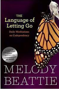 Language of Letting Go: Daily Meditations for Codependents, by Melody Beattie - Premium Books from Hazelden - Just $17.95! Shop now at Choices Books & Gifts