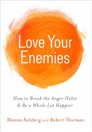 Love Your Enemies: How to Break the Anger Habit & Be a Whole Lot Happier - Premium Books from Hazelden - Just $16.95! Shop now at Choices Books & Gifts