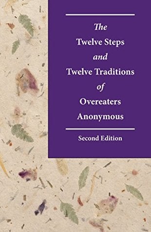 OA:  12 Steps & 12 Traditions of Overeaters Anonymous - Soft Cover - Premium Books from OA - Just $24.95! Shop now at Choices Books & Gifts