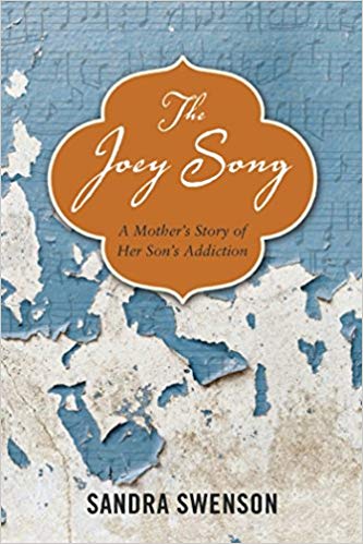 Joey Song: A Mother's Story of Her Son's Addiction - Choices Books & Gifts