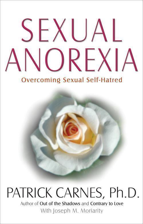 SLAA: Sexual Anorexia: Overcoming Sexual Self-Hatred - Choices Books & Gifts