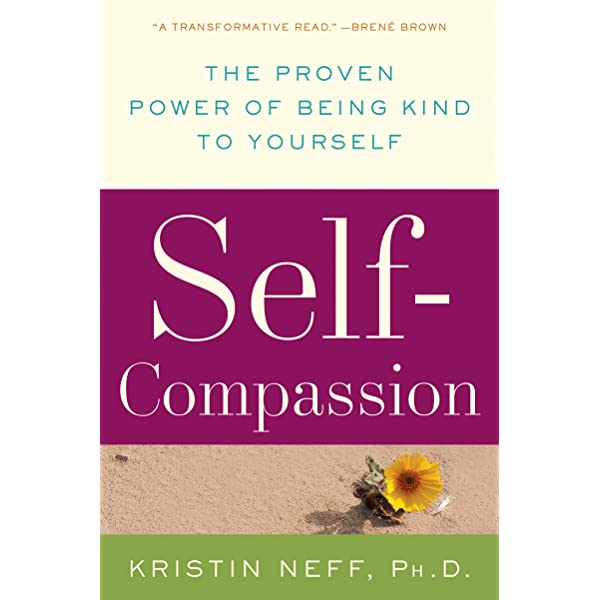 Self-Compassion: The Proven Power of Being Kind to Yourself - Premium Books from William Morrow & Company - Just $16.99! Shop now at Choices Books & Gifts