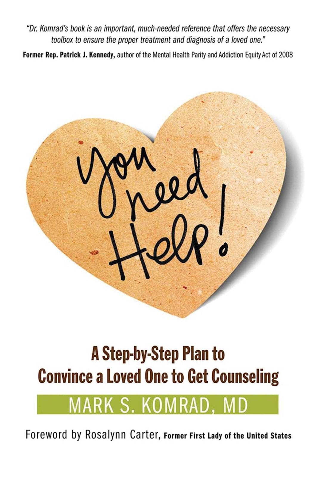 You Need Help! A Step-by-Step Plan to Convince a Loved One to Get Counseling - Premium Books from Hazelden - Just $16.95! Shop now at Choices Books & Gifts