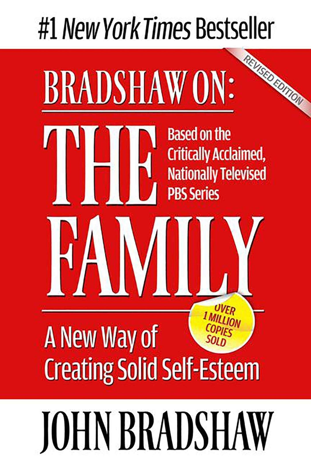 Bradshaw On: The Family: A New Way of Creating Solid Self-Esteem - Choices Books & Gifts