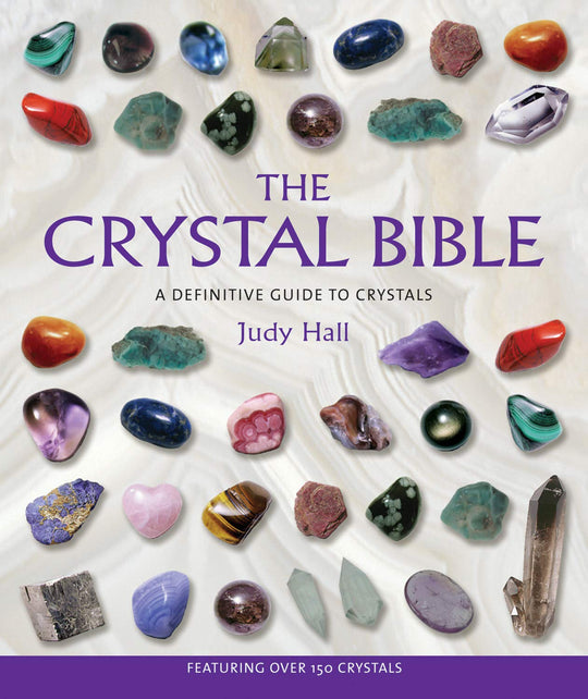 Crystal Bible: A Definitive Guide to Crystals by Judy Hall | Choices